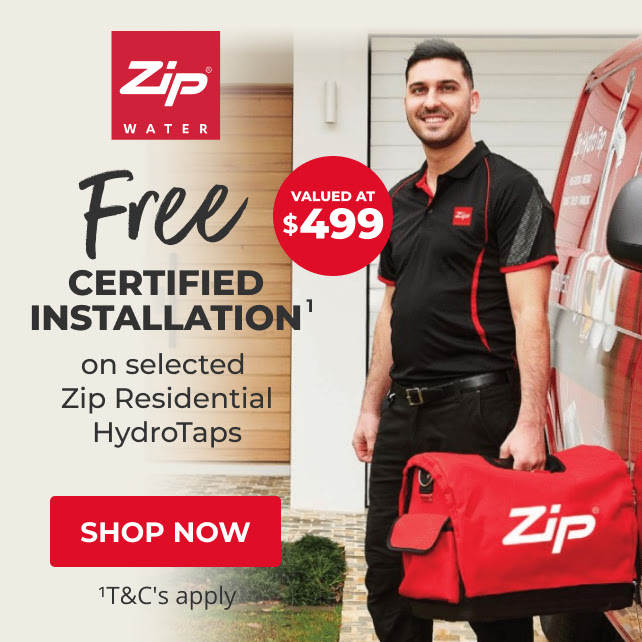Free CERTIFIED INSTALLATION' on selected Zip Residential HydroTaps 1TC's applg 