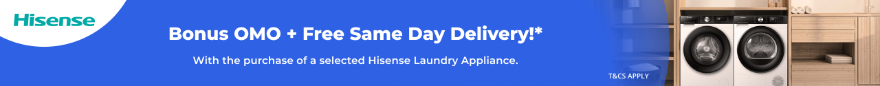 Bonus OMO & Free Same Day Delivery with selected Hisense Laundry Appliances