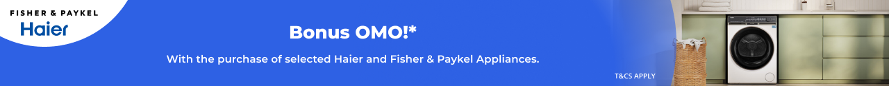Bonus OMO with selected Haier and Fisher & Paykel