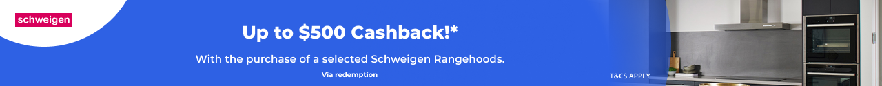Receive up to $500 Cashback with selected Schweigen Appliances