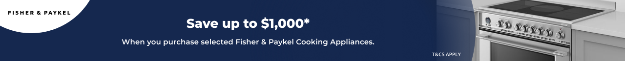 Save up to $1,000 on selected Fisher & Paykel Cooking Appliances