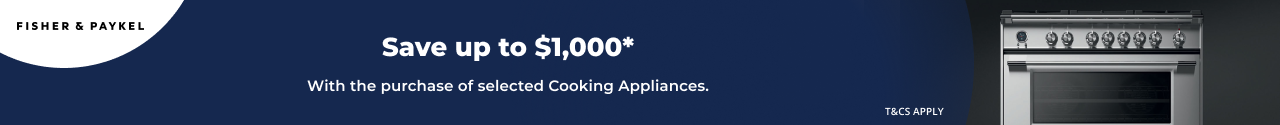 Save up to $1,000 on selected Fisher & Paykel Cooking Appliances