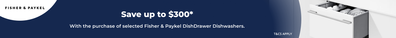 Save up to $300 on selected Fisher & Paykel Dishdrawer Dishwashers