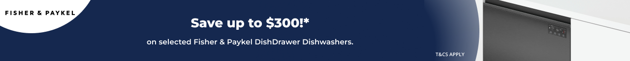 Save up to $300 on selected Fisher & Paykel Dishdrawer Dishwashers