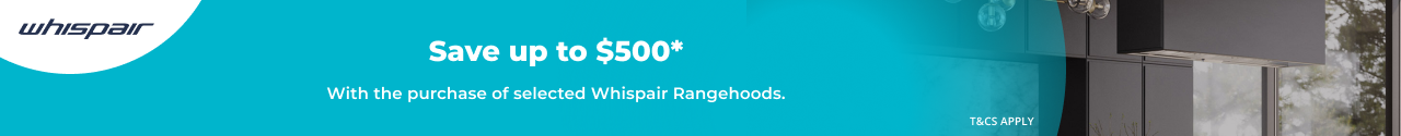 Save up to $500 on selected Whispair Rangehoods