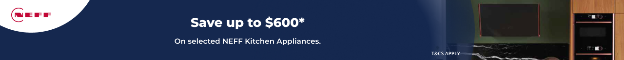 Save up to $600 on selected NEFF Kitchen Appliances​