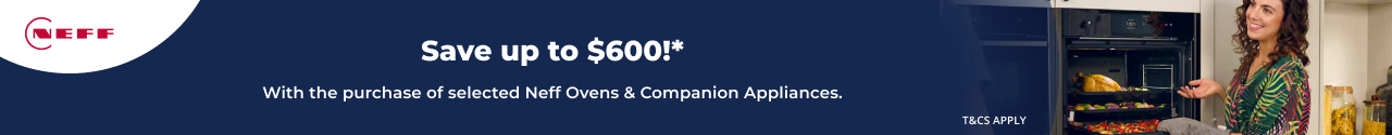 Save up to $600 on selected NEFF Ovens and Companion Appliances