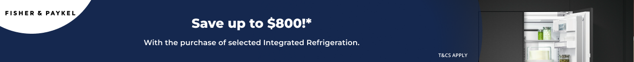 Save up to $800 on selected Fisher & Paykel Integrated Refrigeration