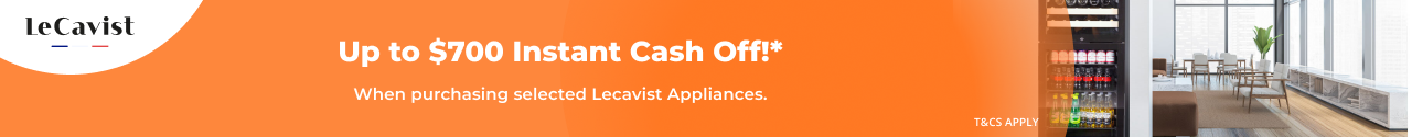 Up to $700 Instant Cash Off on selected LeCavist Appliances