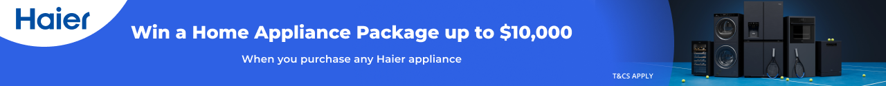 Win a Haier Whole of Home Appliance Package up to $10,000